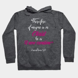 A New Creation in Christ Christian Inspirational Design Hoodie